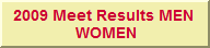 Results will be available here DURING and AFTER the meet
